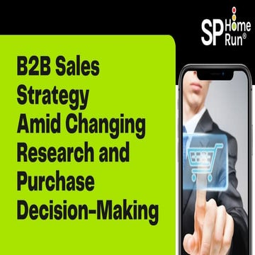 B2B Sales Strategy Amid Changing Research and Purchase Decision-Making