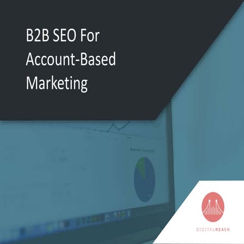 B2B SEO for Account Based Marketing