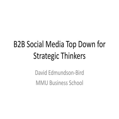 B2B Social Media Top Down for Strategic Thinkers