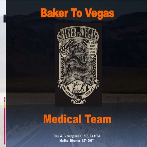 Baker 2 Vegas 2017 Medical Team Orientation 
