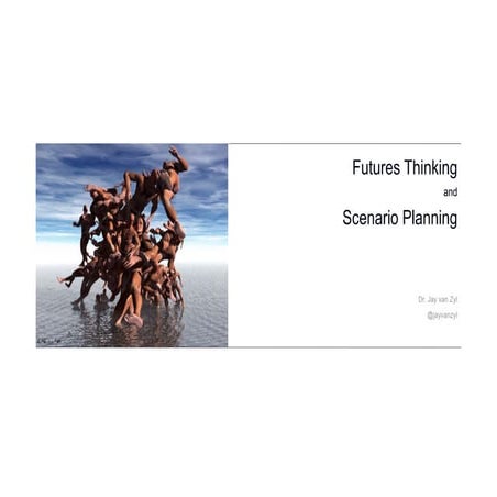 Futures Thinking and Scenario Planning