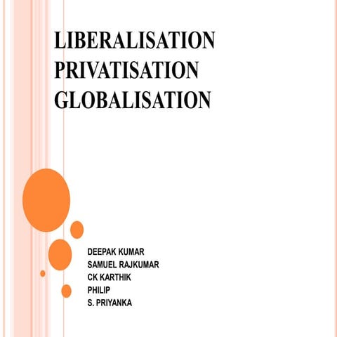 LIBERALISATION PRIVATISATION GLOBALISATION