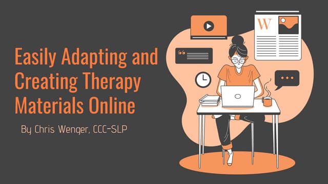 Easily Create Therapy Materials