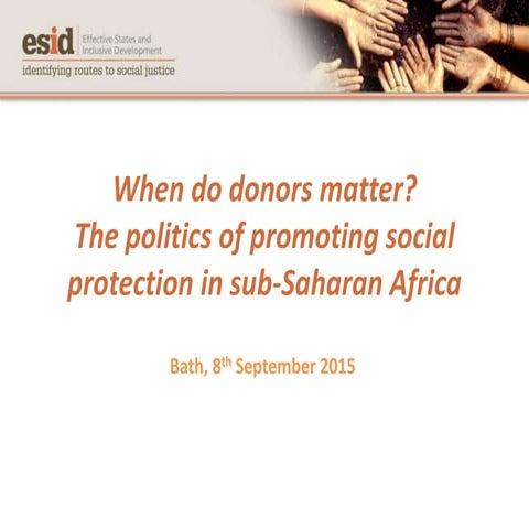 When do donors matter? The politics of promoting social protection in sub-Saharan Africa