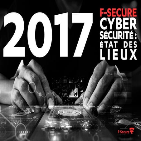 Rapport F-Secure sur la cybersécurité 2017