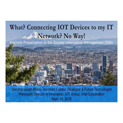 SIM Portland IOT - Sandhi Bhide - (09-14-2016)