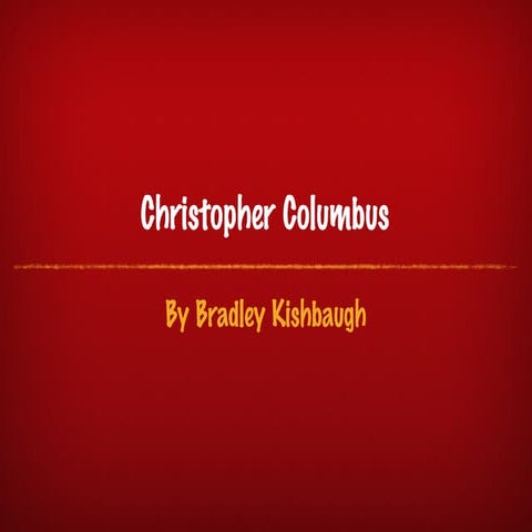 Bradley - Christopher Columbus