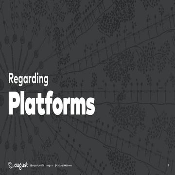 Regarding Platforms