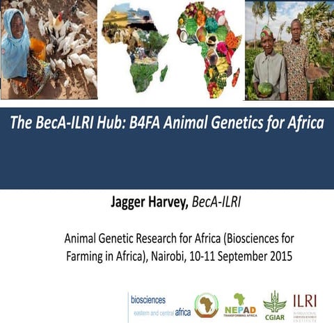The BecA-ILRI Hub: B4FA Animal Genetics for Africa
