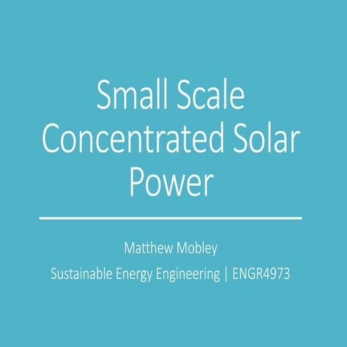 Small Scale Concentrated Solar Power