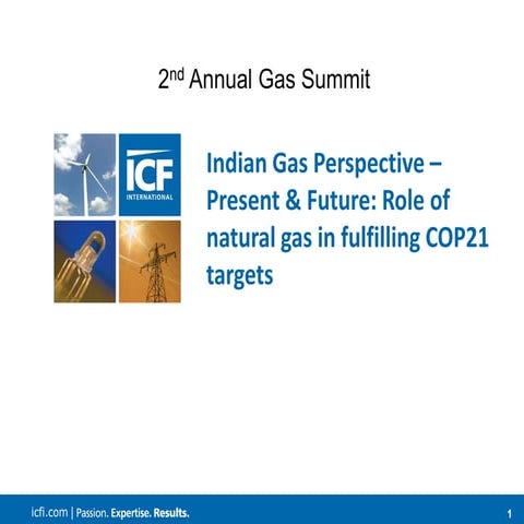 Dilligentia 2nd Annual Gas conference - (ICF) India Gas Market Assessment_27t...
