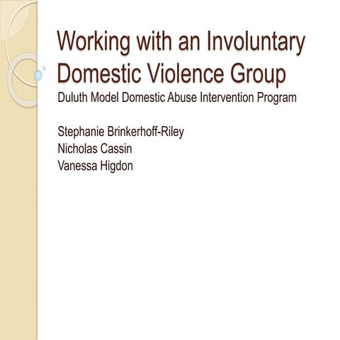Working with an Involuntary Domestic Violence Group Final | PPTX