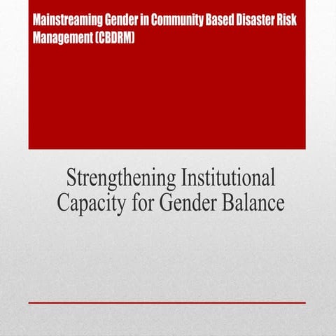 Mainstreaming Gender in Community Based Disaster Risk Management2
