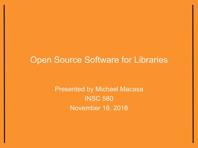 INSC580MacasaOpenSourceSoftwareLibrariesFall2016