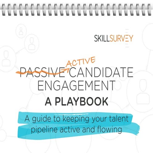 Passive Candidate Engagement - A Playbook