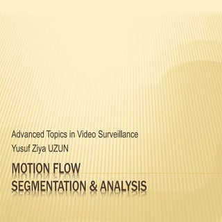 MOTION FLOW