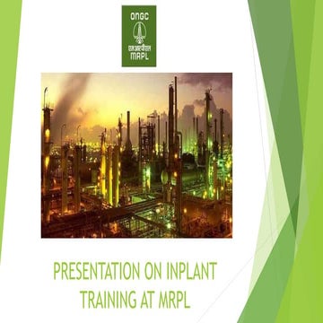 PRESENTATION ON INPLANT TRAINING AT MRPL