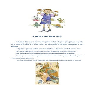 A mentira tem perna curta