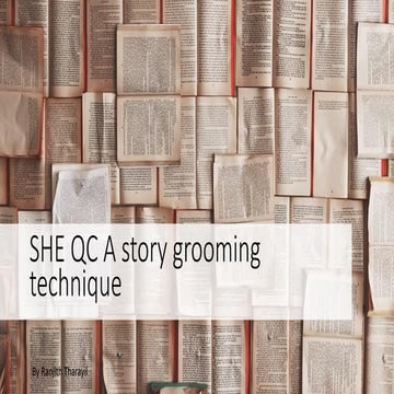 SHE QC ideation, a story grooming technique