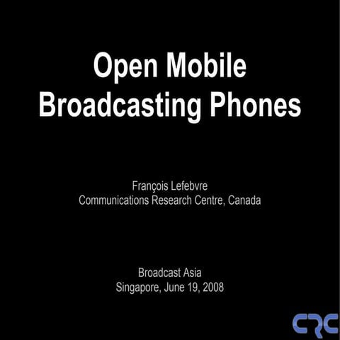 Open Mobile Broadcasting Phones