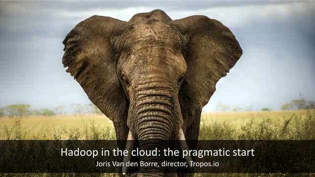 Tropos.io - Hadoop in the Cloud - BA4ALL 2016