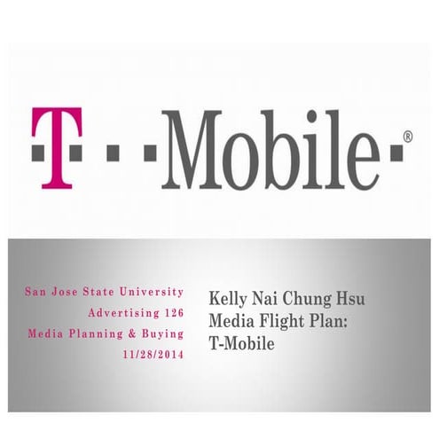 ADV 126 Media Planning & Buying - T-Mobile