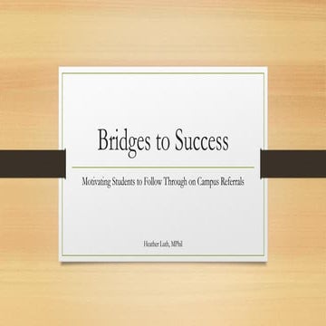 Bridges to Success