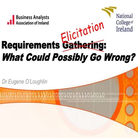 Requirements Gathering: What Could Possibly Go Wrong?