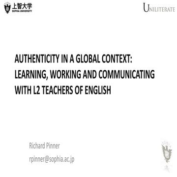 Authenticity in a Global Context: Learning, Working and Communicating with L2...