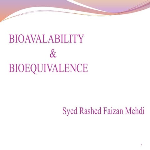Bioavailability and Bioequivalence