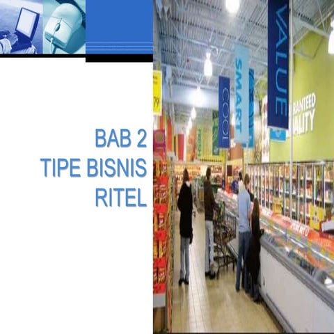 pengertian bisnis ritel, tujuan dan jenis jenis bisnis ritel. pptx