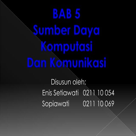 BAB 5. Sumber Daya Komputasi dan Komunikasi 