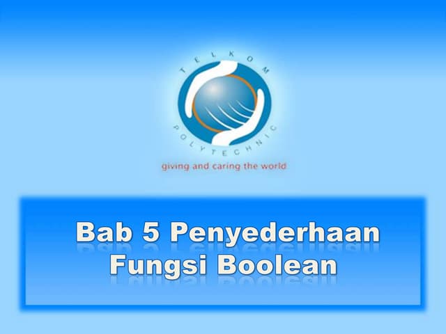 Bab 5 Penyederhanaan Fungsi Boolean