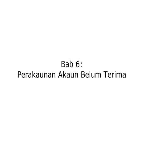 Bab 6-perakaunan-akaun-belum-terima1