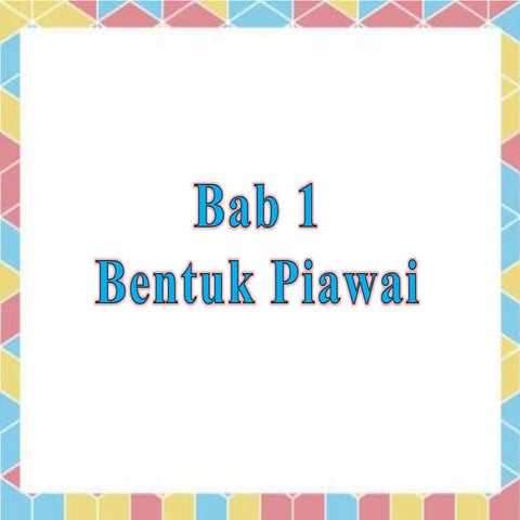 Bab 1 - Bentuk Piawai
