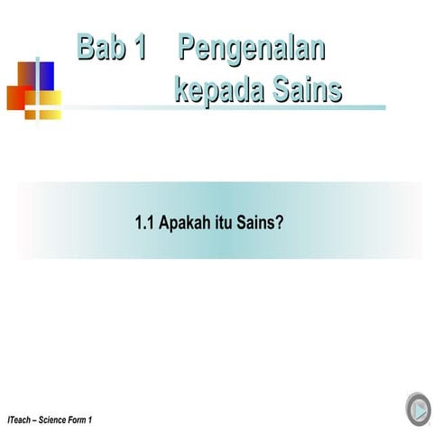 BAB 1 PENGENALAN KEPADA SAINS