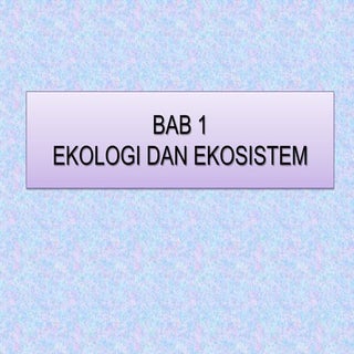 Bab 1 ekologi dan ekosistem (geogra...
