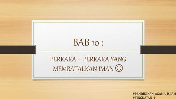 Bab 10 - perkara yang membatalkan iman