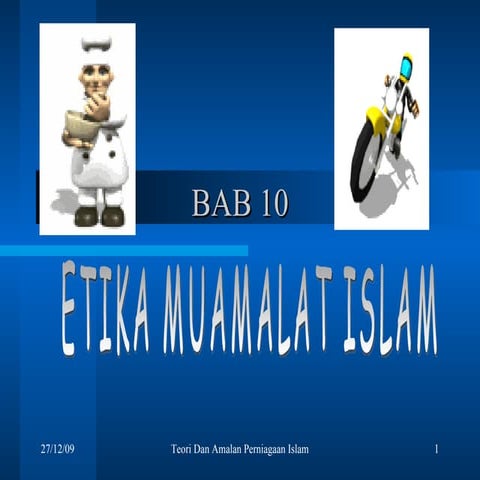 Bab 10   Etika Muamalat Islam