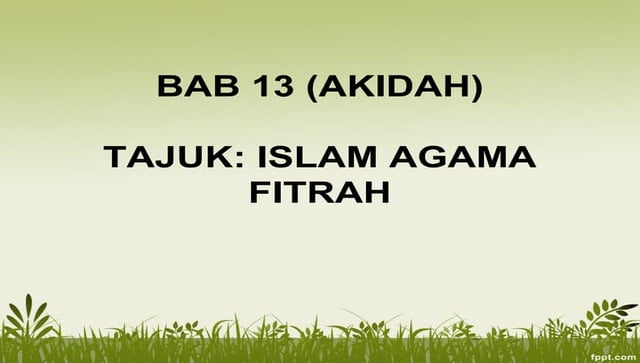 Bab 13 islam agama fitrah