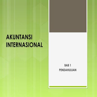 Bab 1 akuntansi internasional