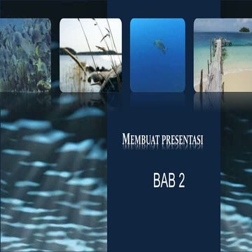 Bab 2 Membuat Presentasi