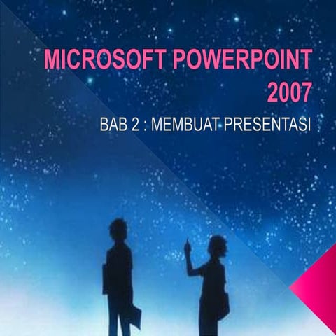 Microsoft Power Point 2007 BAB 2