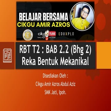 Bab 2.2 Bahagian 2 | Reka Bentuk Mekanikal