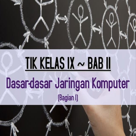 Bab 2 - Dasar Jaringan Komputer Bagian pertama