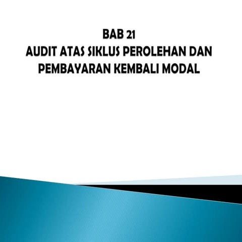 Bab 21 audit siklus perolehan dan pembayaran kembali modal ARCHIVES BLOG 