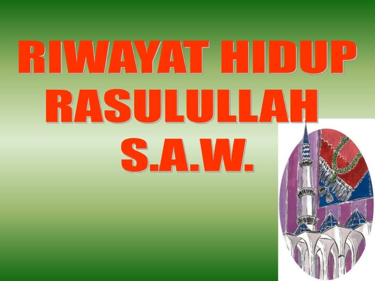 Bab 25 Riwayat Hidup Rasulullah