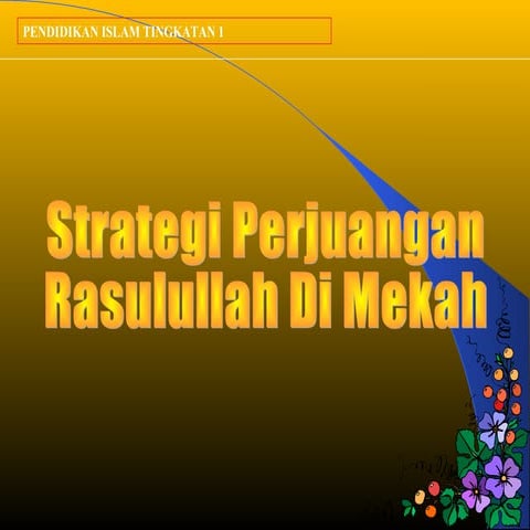 Bab 27 strategi perjuangan rasulullah di mekah