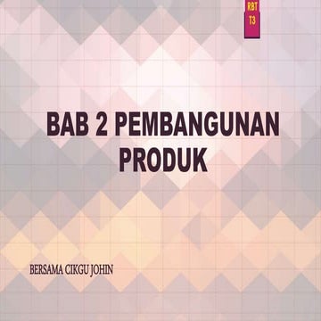 Bab 2 Pembangunan Produk 2.1.1 Penghasilan Produk