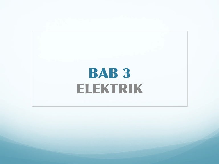 Bab 3 Elektrik Tingkatan 1